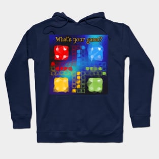 What's your game? Hoodie